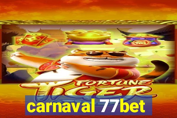 carnaval 77bet